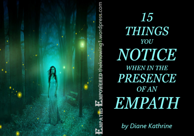 15 things you notice when in the presence of an empath